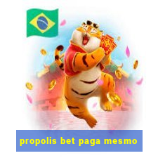 propolis bet paga mesmo